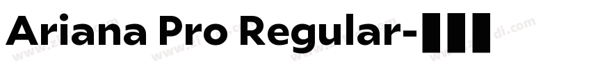 Ariana Pro Regular字体转换